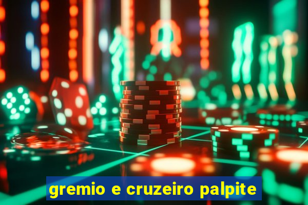 gremio e cruzeiro palpite